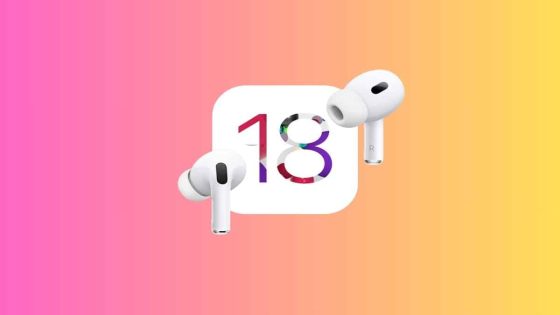 مزايا جديدة قادمة إلى سماعات AirPods في نظام iOS 18